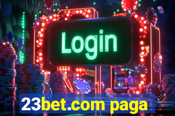 23bet.com paga